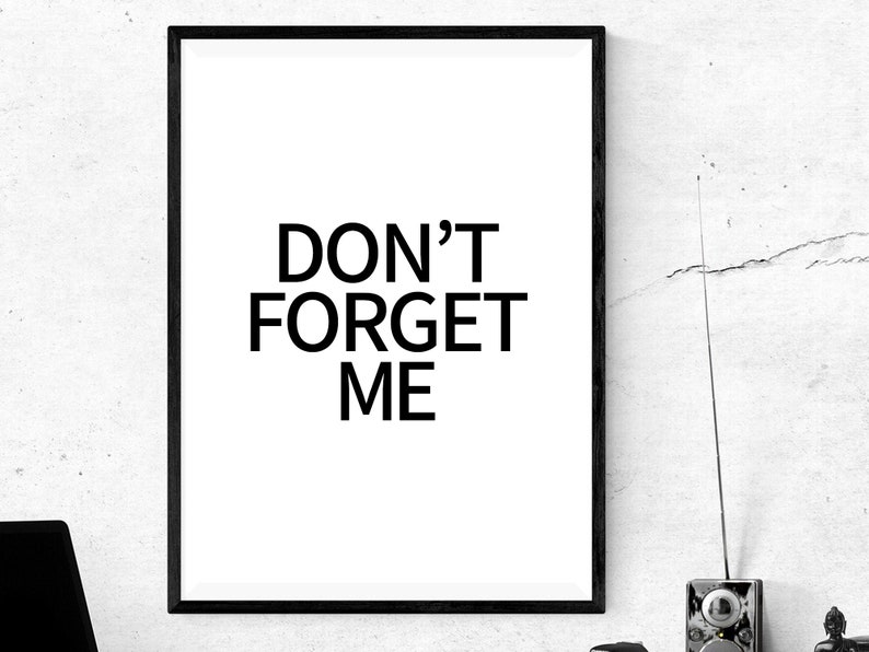 Don't Me, Printable Poster, Typography Wall Art, Inspiration