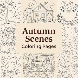 Könnte beinhalten: Schwarz-Weiß-Illustrationen von Herbstszenen, darunter ein Haus, Kürbisse, eine Sonnenblume, ein Vogel, ein Traktor und eine Tasse Kaffee. Der Text "Autumn Scenes Coloring Pages" befindet sich in der Mitte.