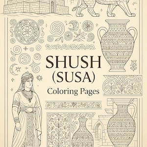 Könnte beinhalten: Eine beige Malbuchseite mit Strichzeichnungen antiker mesopotamischer Architektur, eines Löwen, Vasen, dekorativen Bordüren und einer Figur in traditioneller Kleidung. Der Text "SHUSH (SUSA) Coloring Pages" ist zentriert.