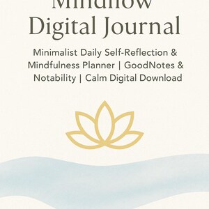 Könnte beinhalten: Cremefarbener Einband eines digitalen Journals mit dem Text "Mindflow Digital Journal". Darunter steht "Minimalist Daily Self-Reflection & Mindfulness Planner | GoodNotes & Notability | Calm Digital Download". Eine goldene Lotusblume und eine blaue Aquarellwelle sind ebenfalls abgebildet.