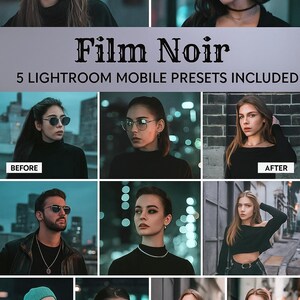 Könnte beinhalten: Werbebild für "Film Noir" Lightroom Mobile Presets. Das Bild zeigt ein Raster von Vorher-Nachher-Fotos, die die Effekte des Presets auf Porträts demonstrieren. Der Text "5 LIGHTROOM MOBILE PRESETS INCLUDED" ist ebenfalls sichtbar.