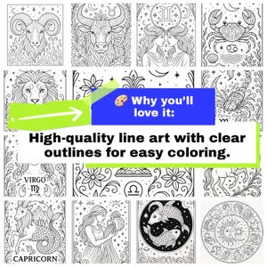 May include: A collection of black and white line art illustrations of zodiac signs, including Aries, Taurus, Gemini, Cancer, Leo, Virgo, Capricorn, and Pisces. The text "Why you'll love it: High-quality line art with clear outlines for easy coloring" is also present.
