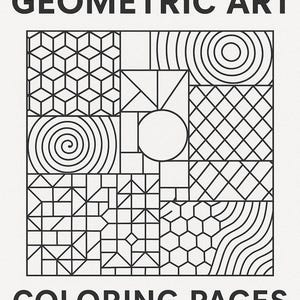 Könnte beinhalten: Schwarz-weiß-Bild von Malvorlagen mit abstrakter geometrischer Kunst. Das Bild zeigt verschiedene geometrische Muster, darunter Quadrate, Kreise und Linien. Der Text oben lautet "ABSTRACT GEOMETRIC ART" und unten "COLORING PAGES".