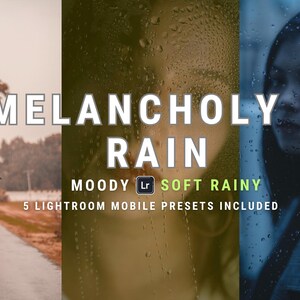 Könnte beinhalten: Eine digitale Illustration einer stimmungsvollen, regnerischen Szene mit einer Person, die unter einem Regenschirm geht, einer Nahaufnahme von Regentropfen auf einem Fenster und einer Frau, die aus einem Fenster schaut. Der Text "MELANCHOLY IN RAIN" wird in großen, fetten Buchstaben angezeigt. Der Text "MOODY SOFT RAINY" wird in kleineren Buchstaben angezeigt. Der Text "5 LIGHTROOM MOBILE PRESETS INCLUDED" wird in noch kleineren Buchstaben angezeigt.