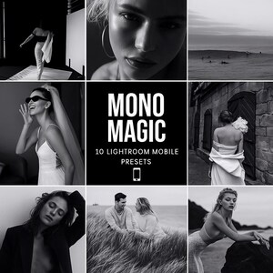 May include: A black and white collage featuring various lifestyle images. The central image displays the text "MONO MAGIC" and "10 LIGHTROOM MOBILE PRESETS" with a smartphone icon. Other images include portraits and outdoor scenes.