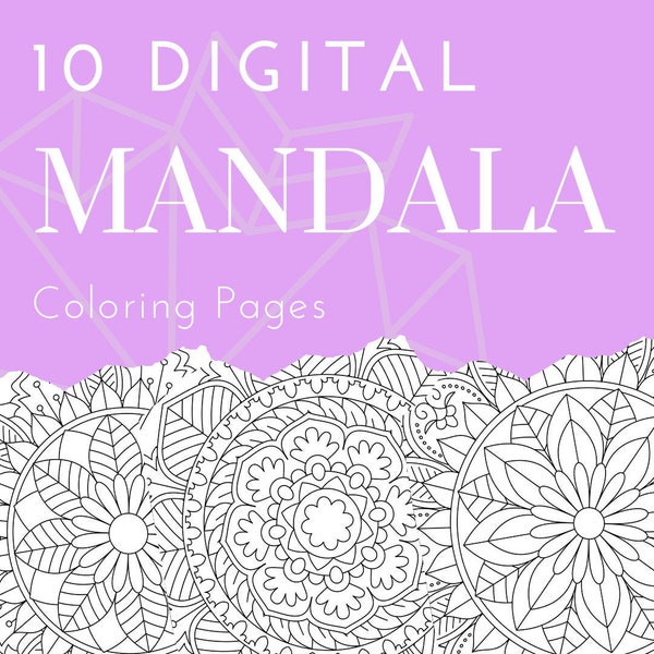 10 Mandala Coloring Pages - Digital Download - Adult Coloring Book - Stress Reduction - Anti-Anxiety