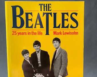 The Beatles 25 years in the life Mark Lewisohn A Chronology 1962 - 87 paperback 1987