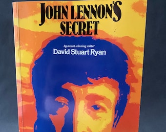 John Lennon's Secret David Stuart Ryan 1984 paperback