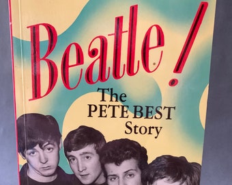 Beatle! The Pete Best Story Pete Best and Patrick Doncaster Paperback 1985 Printed bound in Great Britain