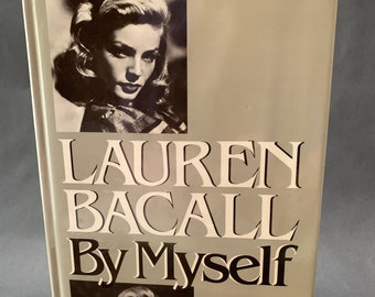 Signed Lauren Bacall By Myself 1979 1st edition Hardcover with dust jacket