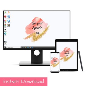 Get Your Sparkle On Phone, Computer and Tablet Background | Digital Download Wallpaper Bundle | Positive Phone Wallpaper Computer Background