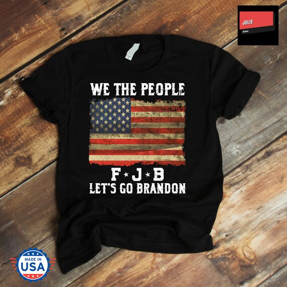 Let S Go Brandon Flag Vintage Shirt We The People Fjb T Etsy
