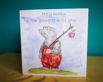 Teacher Thank You Card, Holy Moley I'm Going to Miss You, Mole Illustration