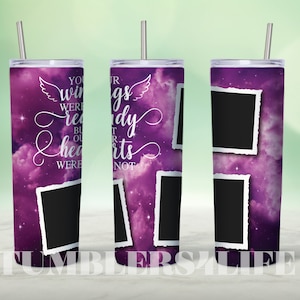 20oz Skinny Tumbler Memorial Picture Memorial sublimation designs Rest in Peace In Loving Memory Wings Were Ready Sublimation Design Digital