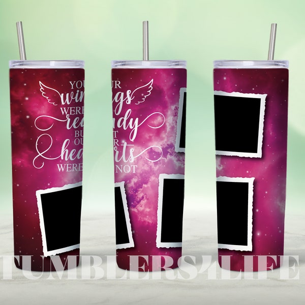 20oz Skinny Tumbler Memorial Picture Memorial sublimation designs Rest in Peace In Loving Memory Wings Were Ready Sublimation Design Digital