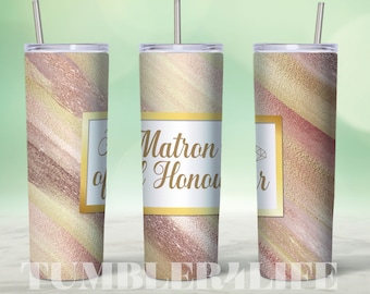 May include: Three stainless steel tumblers with a gold and pink glitter design. The middle tumbler has the text "Matron of Honour" in gold lettering.