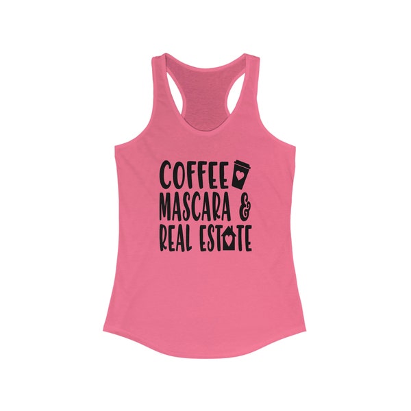 Realtor Coffee tank top, Realtor tank top, Women's Ideal Racerback Tank, Real Estate T-shirt, Realtor T-shirt, Real Estate Agent T-shirt