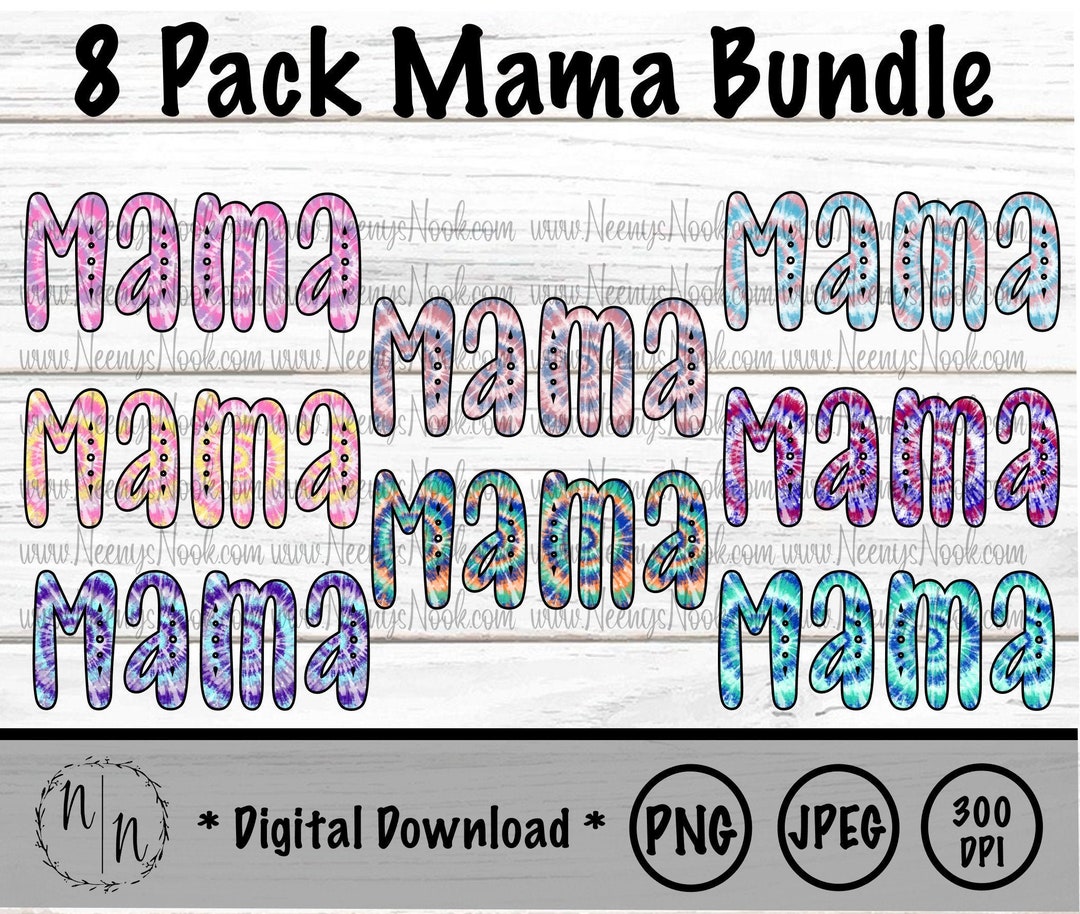 Tie Dye Mama Bundle Digital Download - Sublimation PNG JPEG - 16 Files ...