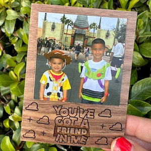 You&#39;ve Got a Friend in Me Disney Engraved Picture Frame Magnets, Besties Custom Photo Frame, Custom Magnets