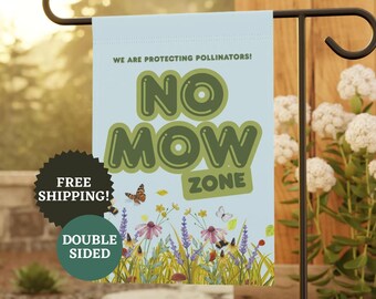 No Mow Zone Garden Flag: Protect Pollinators, Pocket Prairie Sign