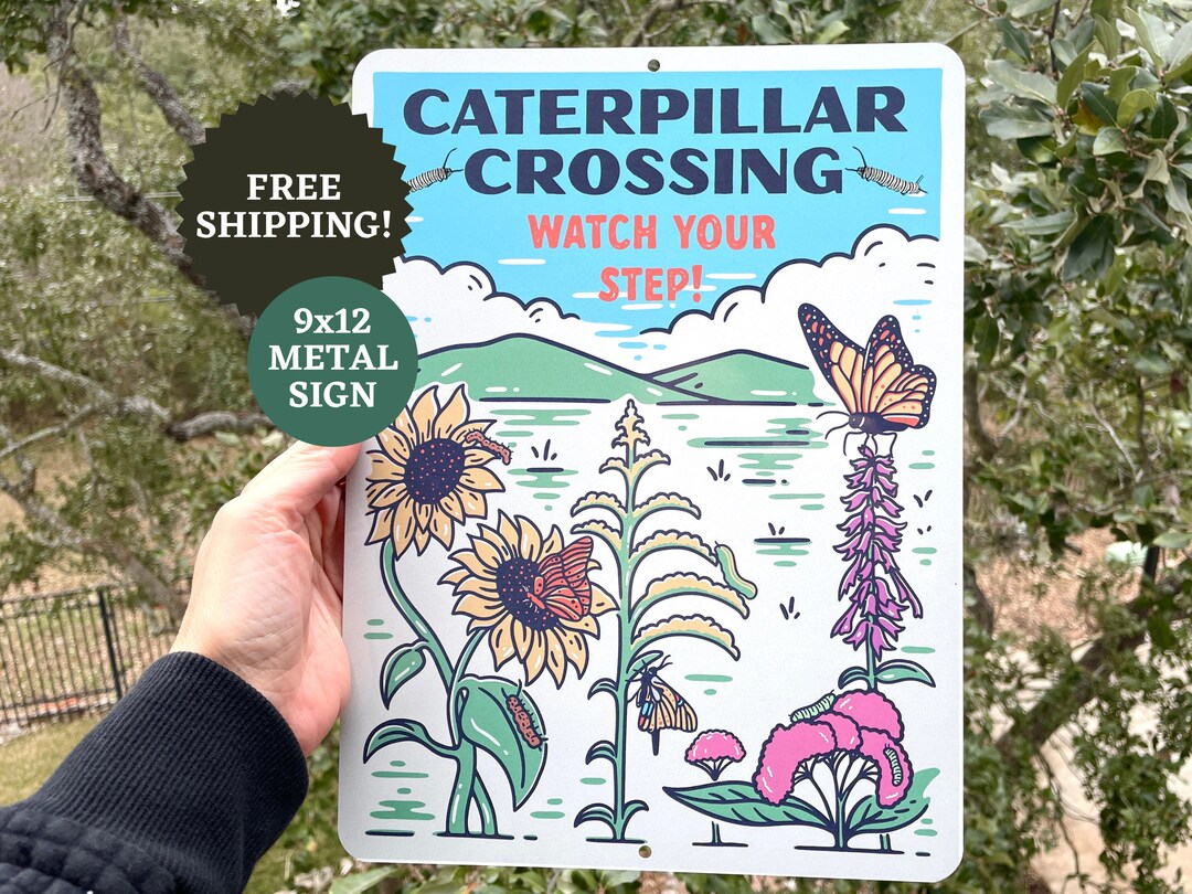 Pollinator Garden Sign - Caterpillar Crossing Sign Butterfly Garden ...