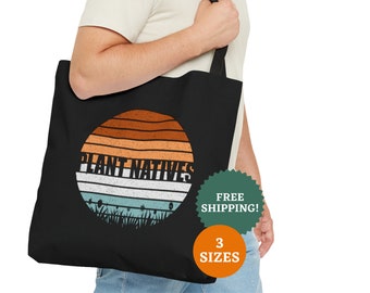Plant Natives Tote Bag: Gardening Gift for Plant Lovers