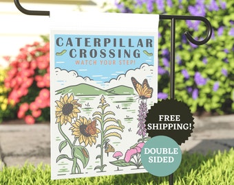 Caterpillar Crossing Garden Flag: Butterfly Pollinator Habitat Decor