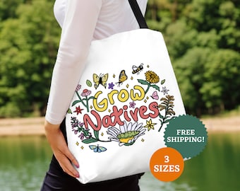 Grow Natives Tote Bag: Native Plant & Pollinator Garden