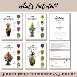 May include: A collection of container garden plans for autumn, featuring four unique fall combinations. The image includes detailed plant lists and a 3-page guide. The text "What's Included?" is at the top.