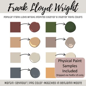 May include: A color palette chart titled Frank Lloyd Wright Popular Frank Lloyd Wright Inspired Exterior & Interior Paint Colors. It displays eight square color swatches with arrows pointing to corresponding circular paint samples in shades of red, green, tan, taupe, cream, and gray. Text at the bottom reads Martin-Seymour | PPG Color-Matched in Benjamin Moore.