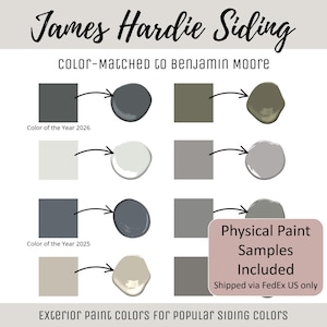 May include: A James Hardie Siding color chart matched to Benjamin Moore paint. The graphic displays eight square color swatches with arrows pointing to corresponding circular paint samples, including labels for Color of the Year 2026 and 2025.