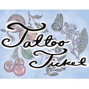Tattoo Ticket / Tattoo Permission