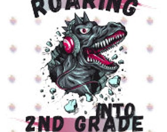 Roaring Into 2nd Grade PNG File; Back to School PNG File; Sublimation PNG File; Dinosaur Back to School; Dinosaur png