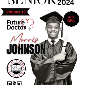 May include: A black and white photo of a graduate in a cap and gown holding a diploma. The graduate is smiling and has a 4.0 GPA. The text "Future Doctor" is in red and white. The text "Morris Johnson" is in black. The text "MIDTOWN HIGH SCHOOL SENIOR class of 2024 Volume 12" is in red and white. The text "CLARK ATLANTA UNIVERSITY" is in black and white. A QR code is in the bottom left corner.