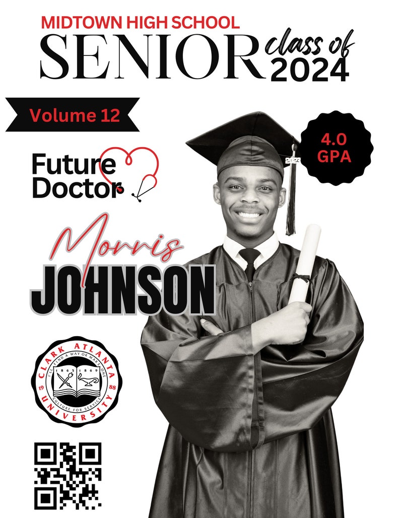 May include: A black and white photo of a graduate in a cap and gown holding a diploma. The graduate is smiling and has a 4.0 GPA. The text "Future Doctor" is in red and white. The text "Morris Johnson" is in black. The text "MIDTOWN HIGH SCHOOL SENIOR class of 2024 Volume 12" is in red and white. The text "CLARK ATLANTA UNIVERSITY" is in black and white. A QR code is in the bottom left corner.
