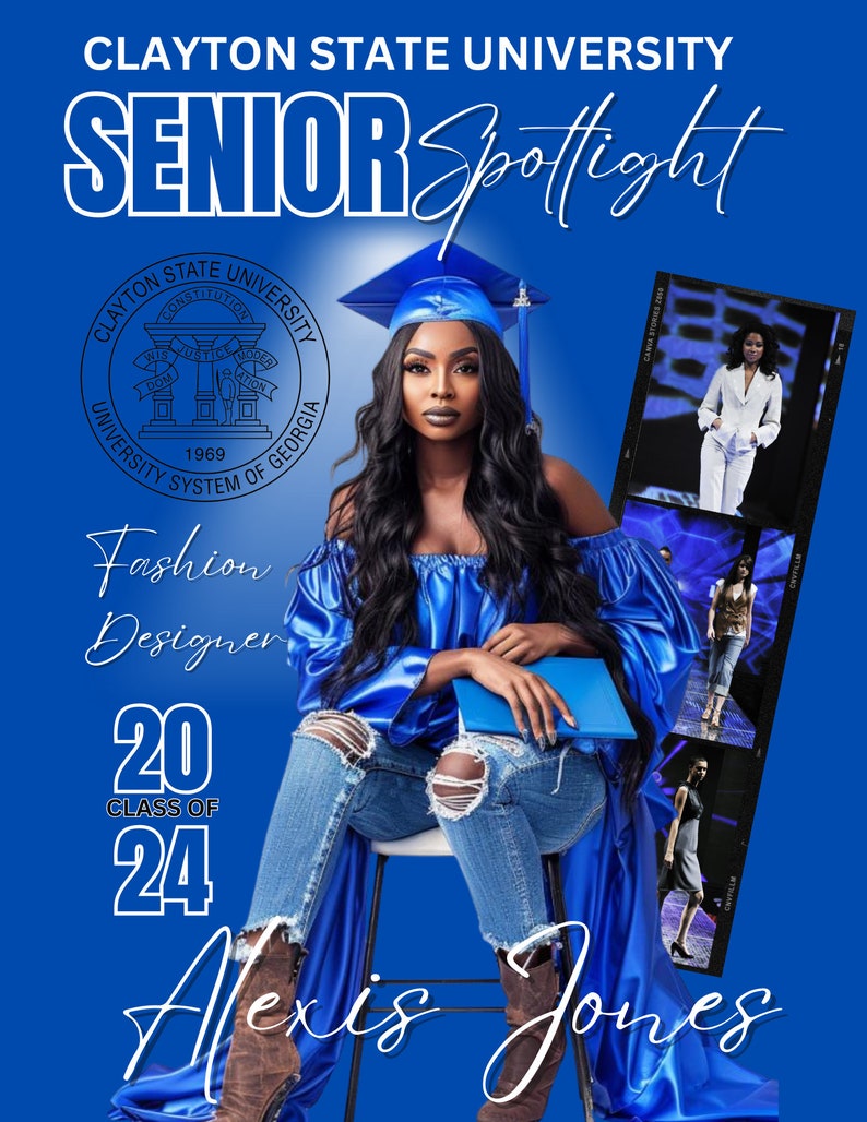 May include: A woman wearing a blue graduation gown and jeans poses for a photo. She is holding a blue book. The photo is for a Clayton State University senior spotlight. The text "Fashion Designer" and "Class of 2024" are also included in the image.
