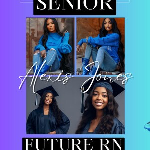 May include: A graduation announcement for Alexis Jones, Class of 2024. The announcement features photos of Alexis in a blue sweatshirt, blue jeans, and a graduation cap and gown. The text "Senior" is in a black box at the top of the announcement. The text "Future RN" is in a black box at the bottom of the announcement. The text "Graduate Edition" is in a black box below the text "Future RN".