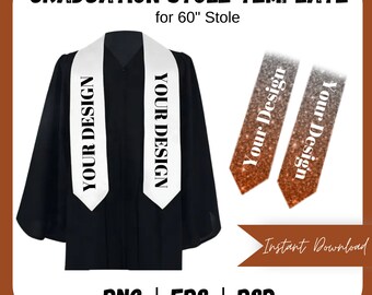 May include: A graduation stole template for a 60-inch stole. The template includes two white stoles with the text "YOUR DESIGN" and two glittery stoles with the text "Your Design" in a gradient of orange and silver.