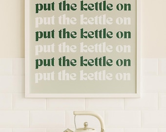 Irish Tea Print: "Put The Kettle On" Irish Slang Art (Digital Download)