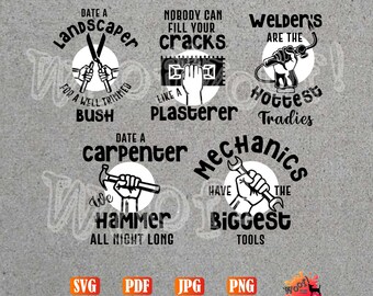 Cheeky TRADIES Landscaper Welder Mechanic Carpenter Plasterer Workman Tradesman Grease Monkey Chippy SVG Vector Silhouette Cricut
