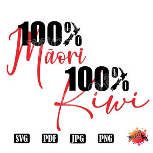 100% Māori or Kiwi, New Zealand, Aoteaora, Home, Patriotic, Country, png, jpg, digital, Vinyl Cut File, Vector, Silhouette, Cricut