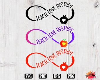 TEACH Love Inspire SVG, Teacher, School, png, jpg, digital File, Vinyl Cut File, Vector, Silhouette, Cricut, Craft, Decals, stickers, mugs