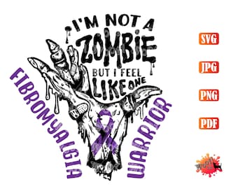 Zombie Hand Fibromyalgia Warrior Tired Exhausted Fibro Awareness Health Pain CFS Chronic Fatigue Purple Ribbon SVG Silhouette, Cricut