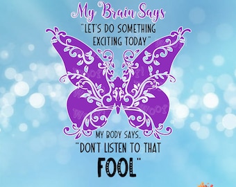 Fibromyalgia Butterfly Tired Exhausted Fibro Awareness Health Pain CFS Chronic Fatigue Awareness SVG Silhouette Cricut Digital Download