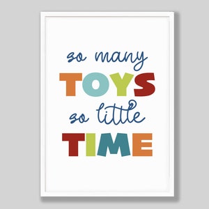 So many toys so little time Wall Art, Playroom Poster, Nursery Bedroom Wall Decor, Daycare, Digital Download, Printable, Kids Room Art
