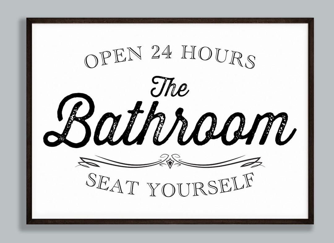 Vintage Bathroom Sign, Open 24 Hours Plate, Bathroom Decor, Farmhouse ...