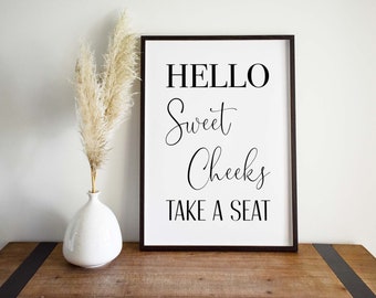 Hello Sweet Cheeks, Bathroom Print, Toilet Print, Toilet Fun, Bathroom Sign, Printable Wall Art, Funny Poster, Wall Decor, Toilet Review