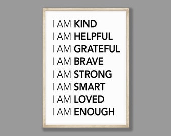 I Am Kind Loved Enough, Affirmations, Printable Wall Art, Inspirational Quote, Playroom Wall Art, Motivational Poster, INSTANT DOWNLOAD