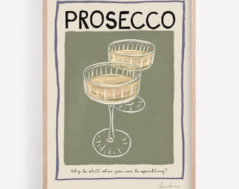 Prosecco | Prosecco Print | Why be still when you can be sparkling? | Bar Cart Print | Wall Art | Poster Print