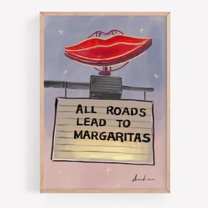 All Roads Lead To Margaritas | Margarita | Margarita Print | Road Sign Quote | Bar Cart Wall Art | Poster Print